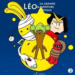 Leo Et La Grande Aventure Spatiale Livre 2 : Au Secours !