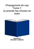 Changement De Cap Tome 1 Je Prends Les Choses En Main