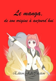 Le Manga, De Son Origine A Aujourd'Hui