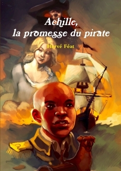 Achille, La Promesse Du Pirate