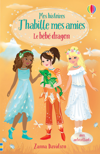 Le Bebe Dragon - Mes Histoires J'Habille Mes Amies N4