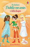 Le Bebe Dragon - Mes Histoires J'Habille Mes Amies N4