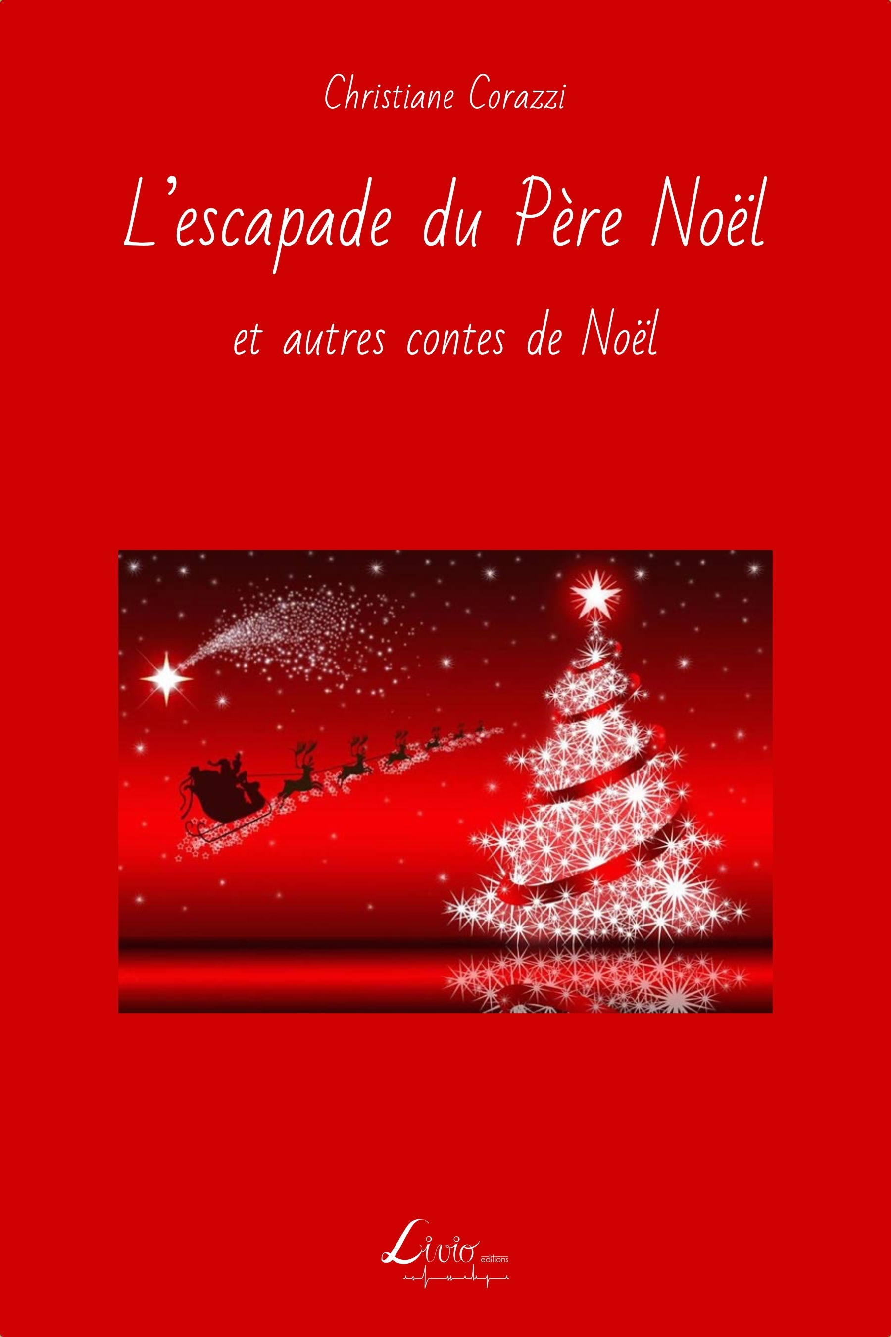 L'Escapade Du Pere Noel Et Autres Contes De Noel