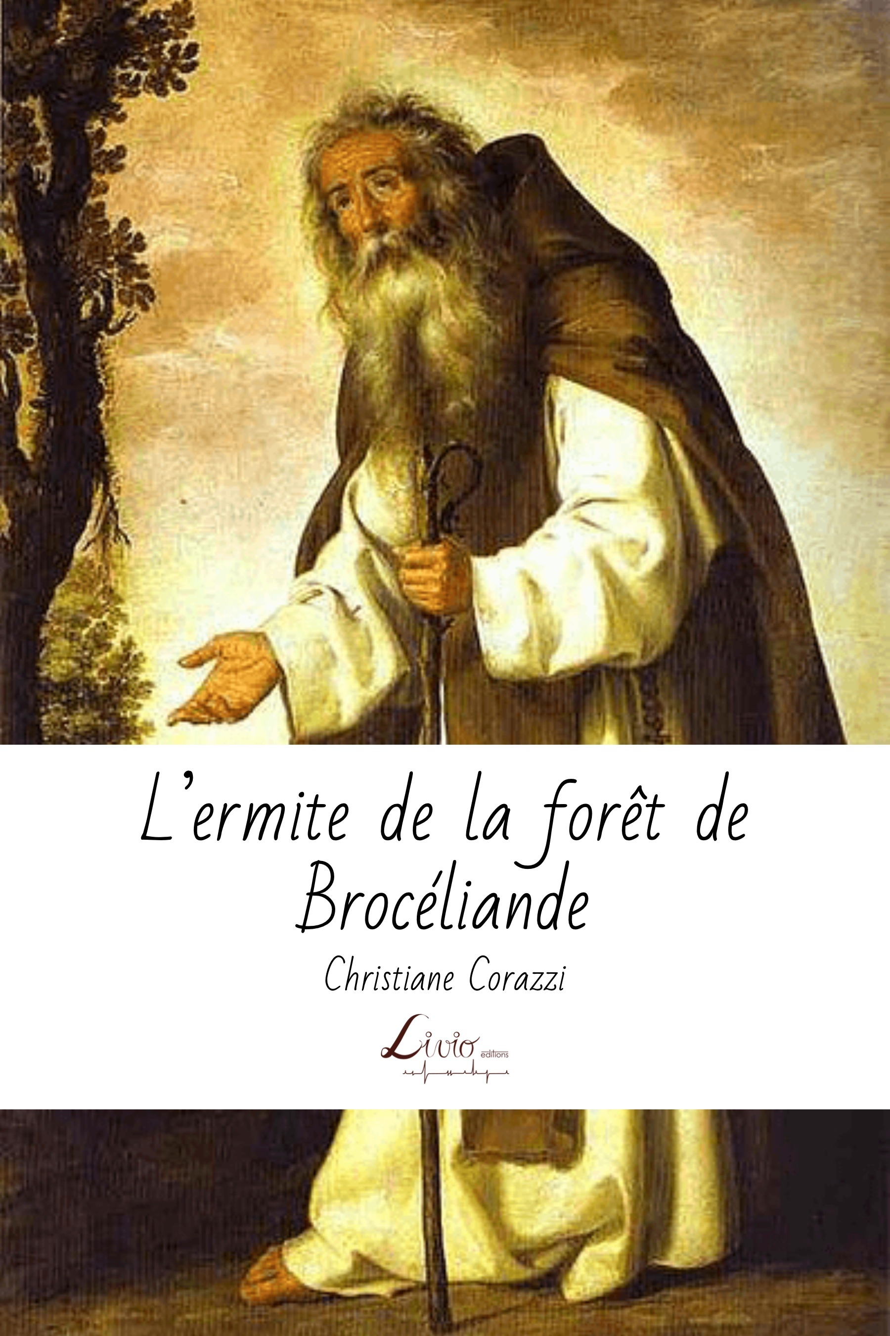 L'Ermite De La Foret De Broceliande