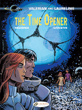 Valerian And Laureline - Tome 21 The Time Opener - Vol21