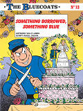 The Bluecoats Volume 13 - Something Borrowed, Something Blue