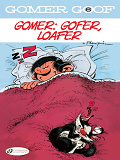 Gomer Goof - Volume 6 Gomer : Gafer, Loafer