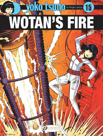 Yoko Tsuno - Volume 15 Wotan'S Fire