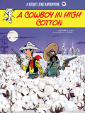 Lucky Luke Vol. 77 - A Cowboy In High Cotton - Vol77