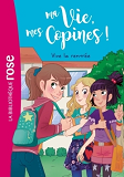 Ma Vie, Mes Copines - T01 - Ma Vie, Mes Copines 01 - Vive La Rentree !