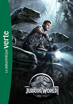 Jurassic World - Le Roman Du Film