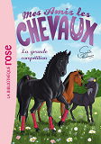 Mes Amis Les Chevaux - Sophie Thalmann - T02 - Mes Amis Les Chevaux 02 - La Grande Competition