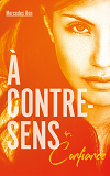 A Contre-Sens - Tome 4 - Confiance