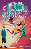 Billie Jazz - T05 - Billie Jazz - Danse Ta Vie