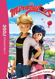 Miraculous - T05 - Miraculous 05 - Operation Saint-Valentin