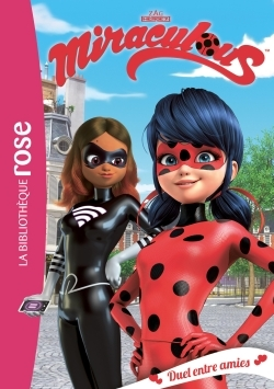 Miraculous - T06 - Miraculous 06 - Duel Entre Amies