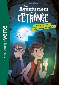 Les Aventuriers De L'Etrange - T01 - Les Aventuriers De L'Etrange 01 - Le Mystere Du Frelon De Sable