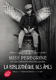 Miss Peregrine - Tome 3 - La Bibliotheque Des Ames