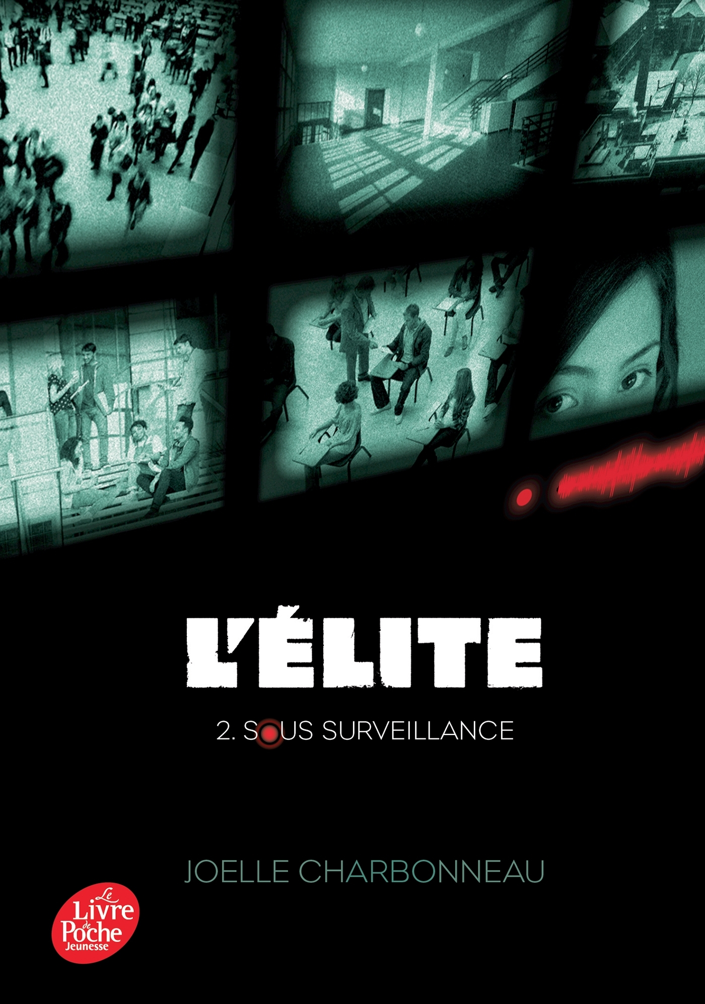 L'Elite - Tome 2 - Sous Surveillance