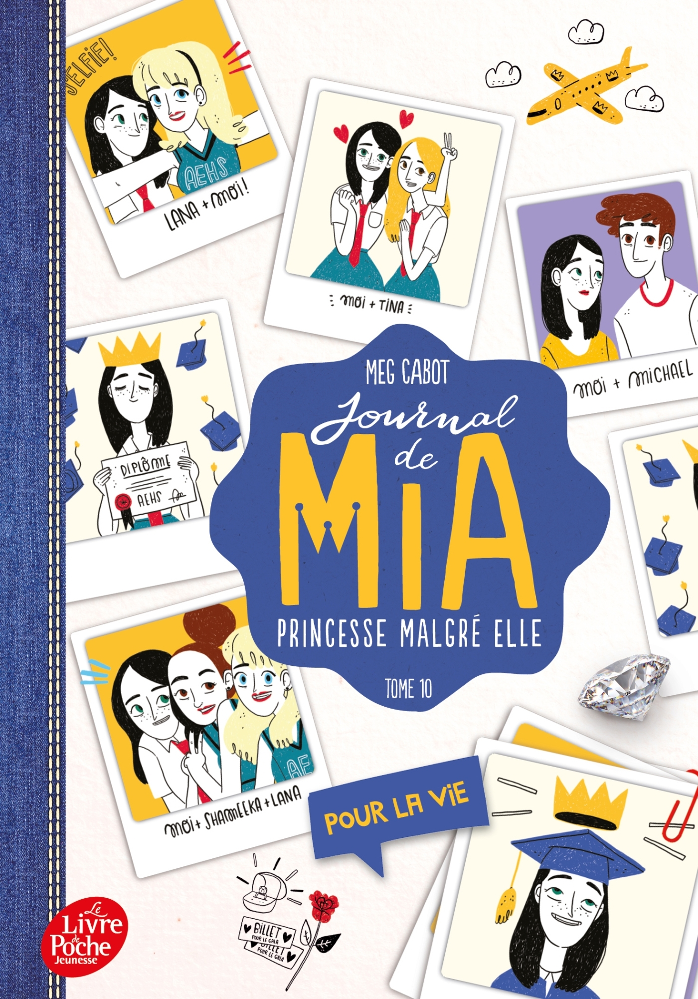 Journal De Mia, Princesse Malgre Elle - Tome 10 - Pour La Vie