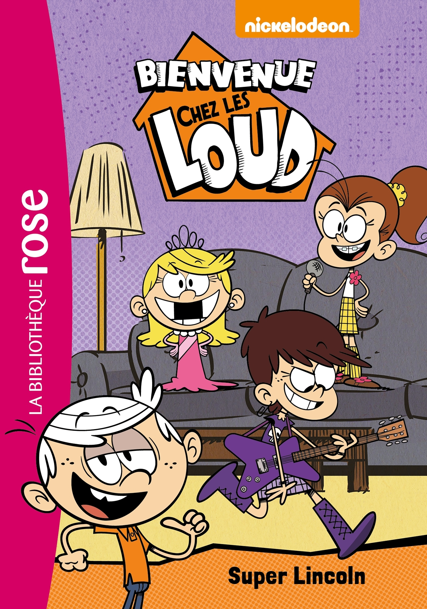 Bienvenue Chez Les Loud - T06 - Bienvenue Chez Les Loud  06 - Super Lincoln