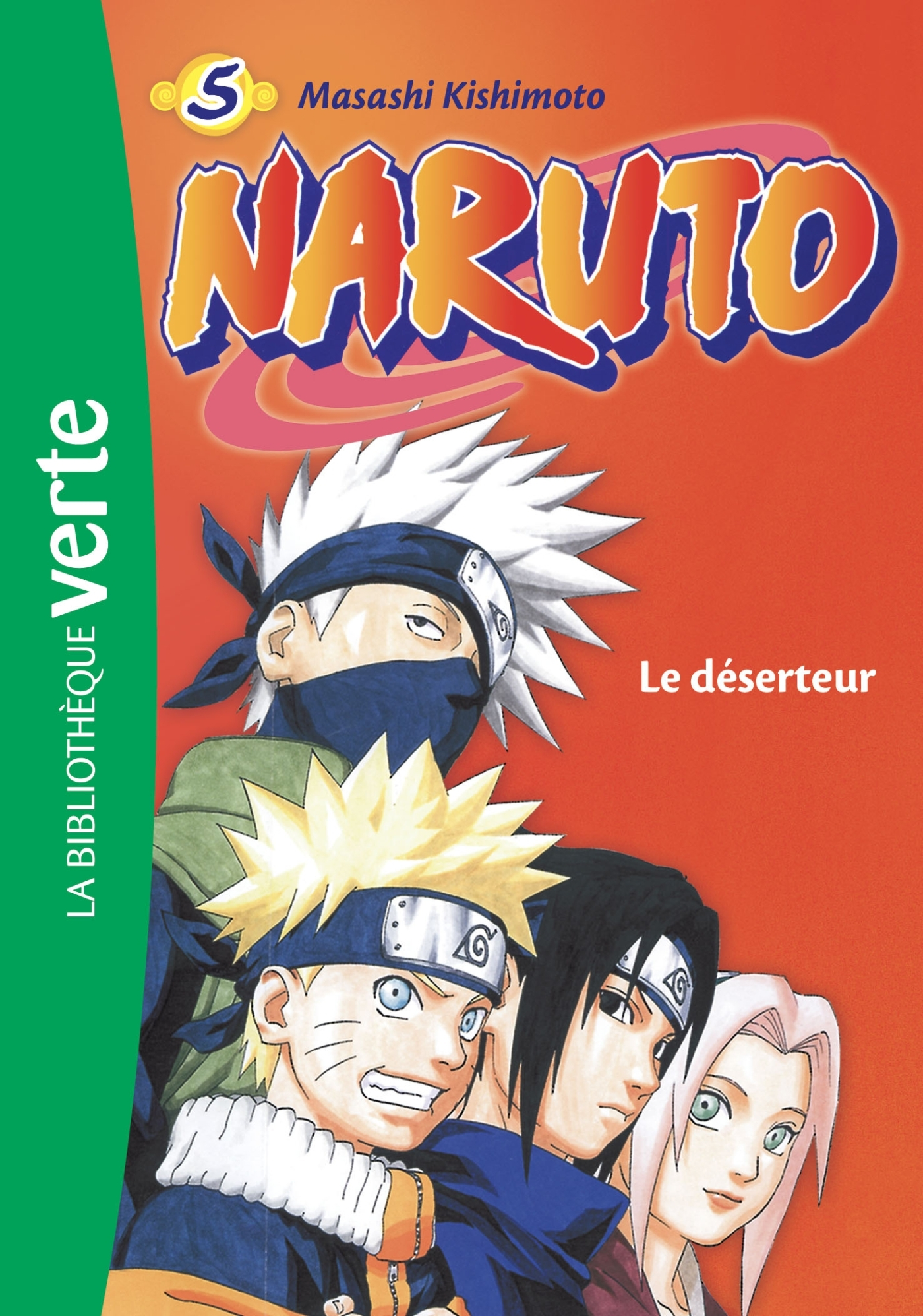 Naruto - T05 - Naruto 05 Ned - Le Deserteur