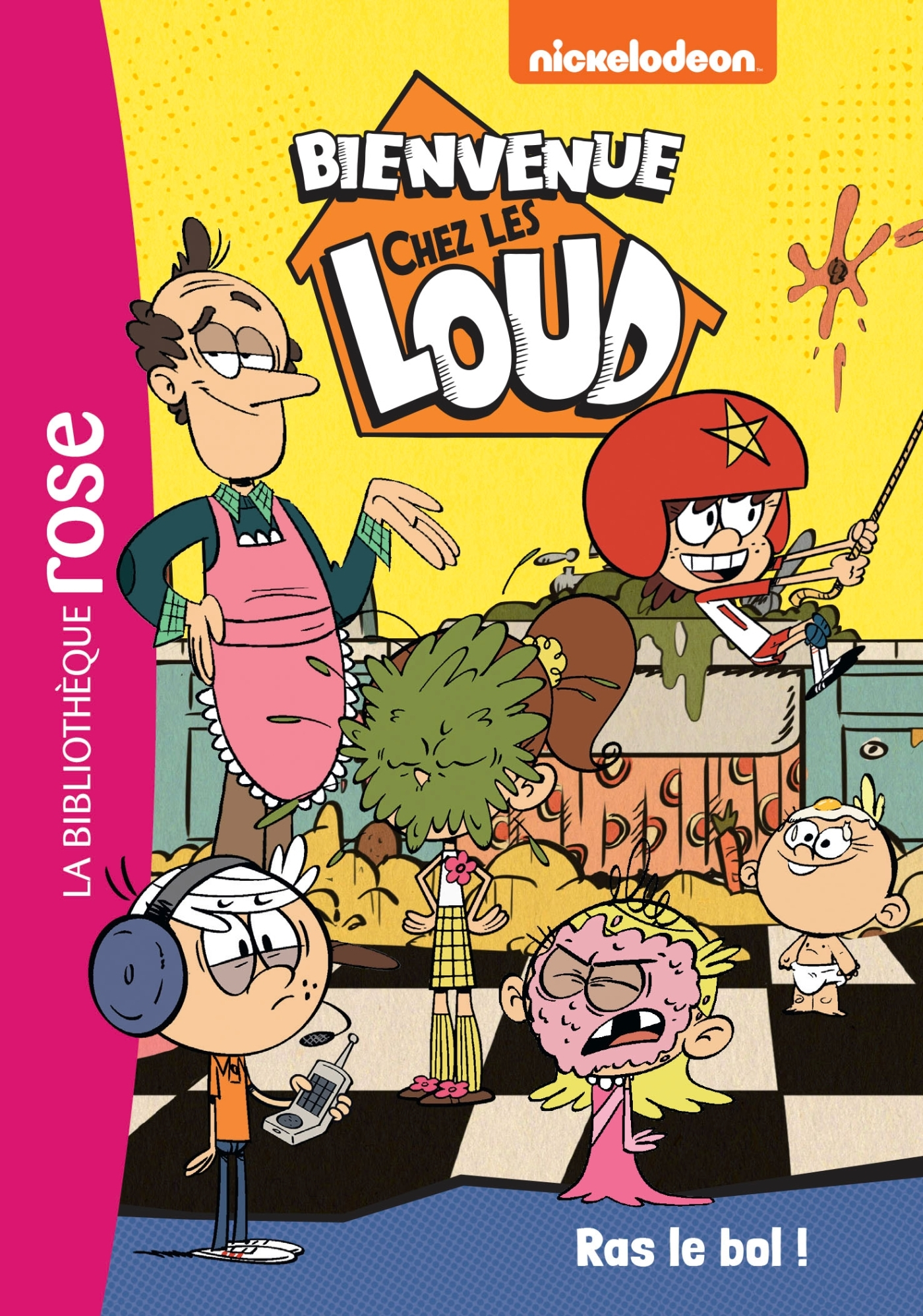 Bienvenue Chez Les Loud - T13 - Bienvenue Chez Les Loud 13 - Ras Le Bol !