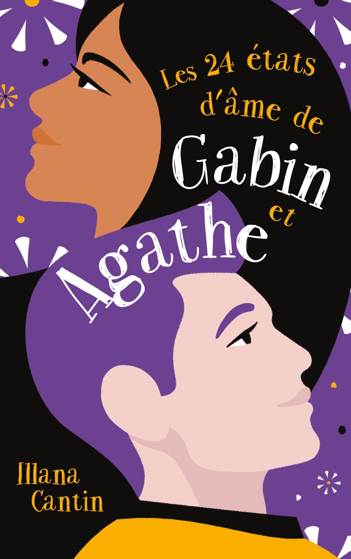 Les 24 Etats D'Ame De Gabin Et Agathe                                                               