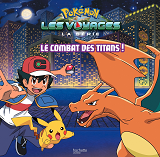 POKEMON - GRAND ALBUM - LE COMBAT DES TITANS !                                                      