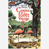 Contes De La Foret Vierge