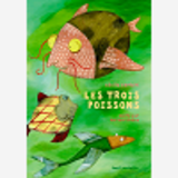 Les Trois Poissons