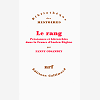 Le Rang - Preseances Et Hierarchies Dans La France D'Ancien Regime