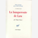 La Banqueroute De Law - (17 Juillet 1720)