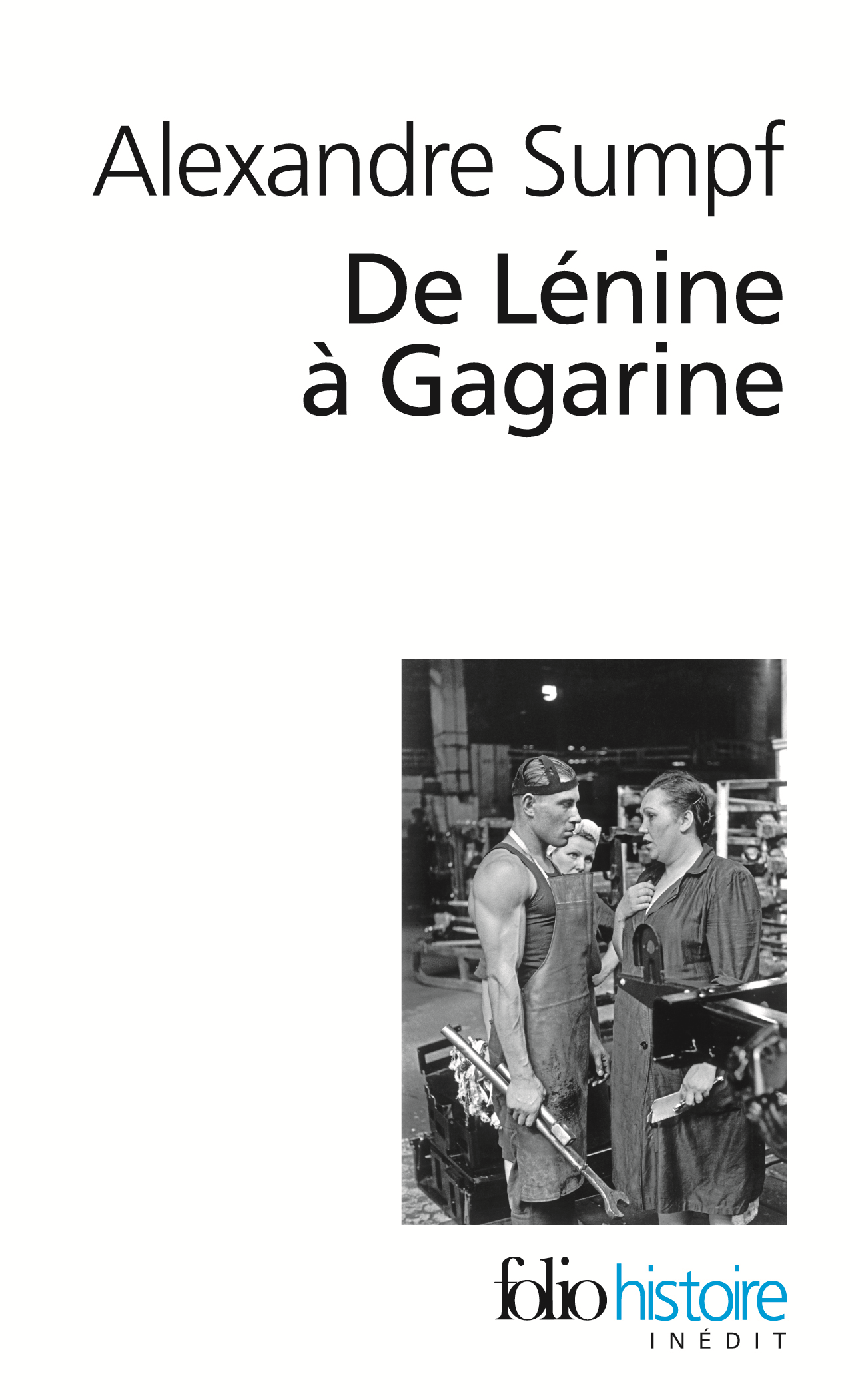 De Lenine A Gagarine - Une Histoire Sociale De L'Union Sovietique