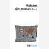 Histoire Des Moeurs - Vol01 - Les Coordonnees De L'Homme Et La Culture Materielle, Ii 2