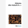 Histoire Des Moeurs - Vol03 - Themes Et Systemes Culturels, Ii 2