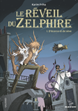 Le Reveil Du Zelphire - Vol01 - D'Ecorce Et De Seve