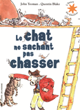Le Chat Ne Sachant Pas Chasser