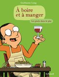 A Boire Et A Manger 2 - Les Pieds Dans Le Plat