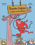 Tranche-Trognes - Vol02 - La Douce Vie De Bourreau