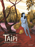Taipi - Un Paradis Cannibale