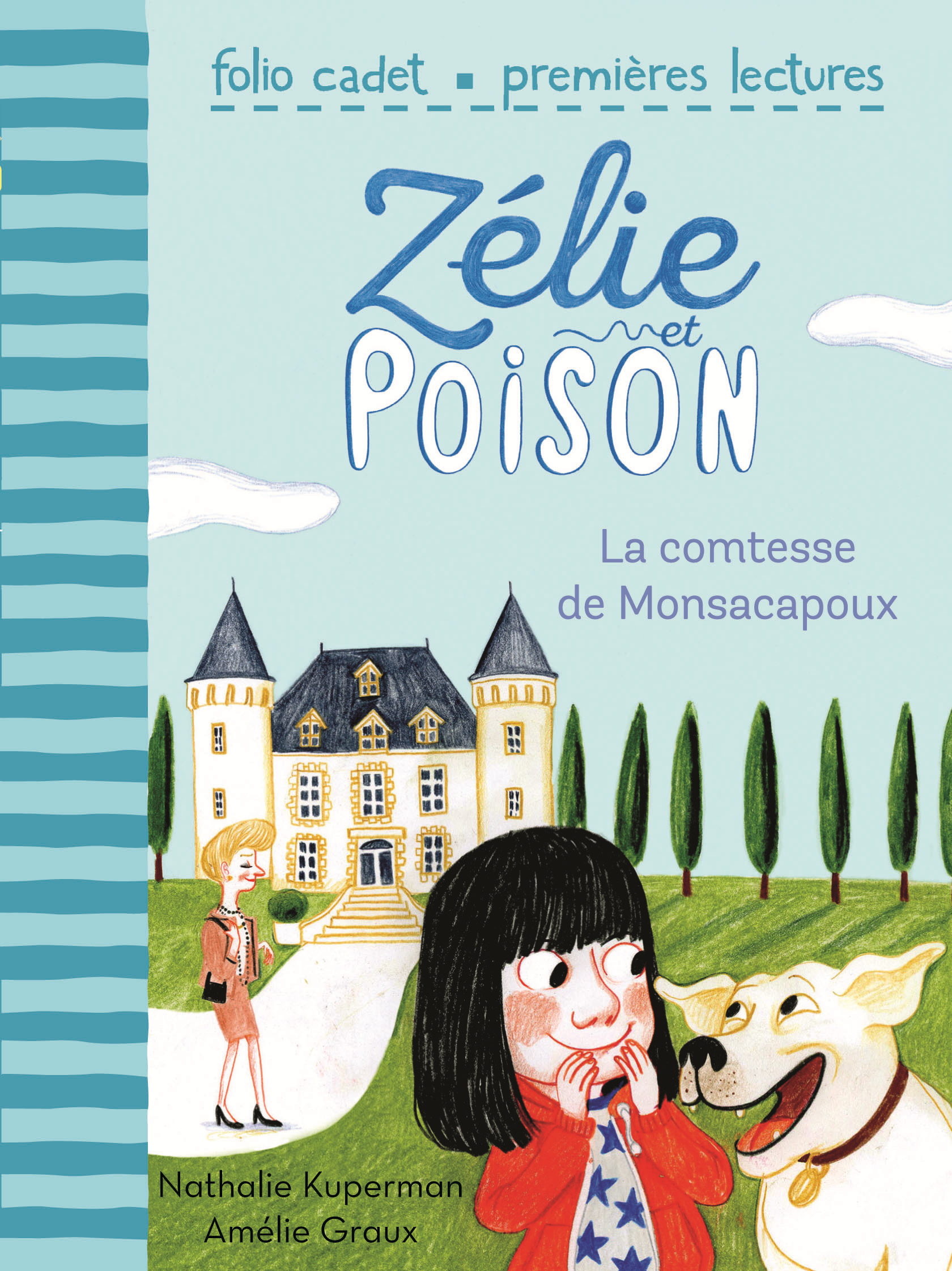 Zelie Et Poison - T02 - La Comtesse De Monsacapoux