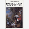 Dans Le Jardin De La Nature - La Mutation Des Sensibilites En Angleterre A L'Epoque Moderne (1500-18