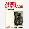 Agents De Moscou - Le Stalinisme Et Son Ombre