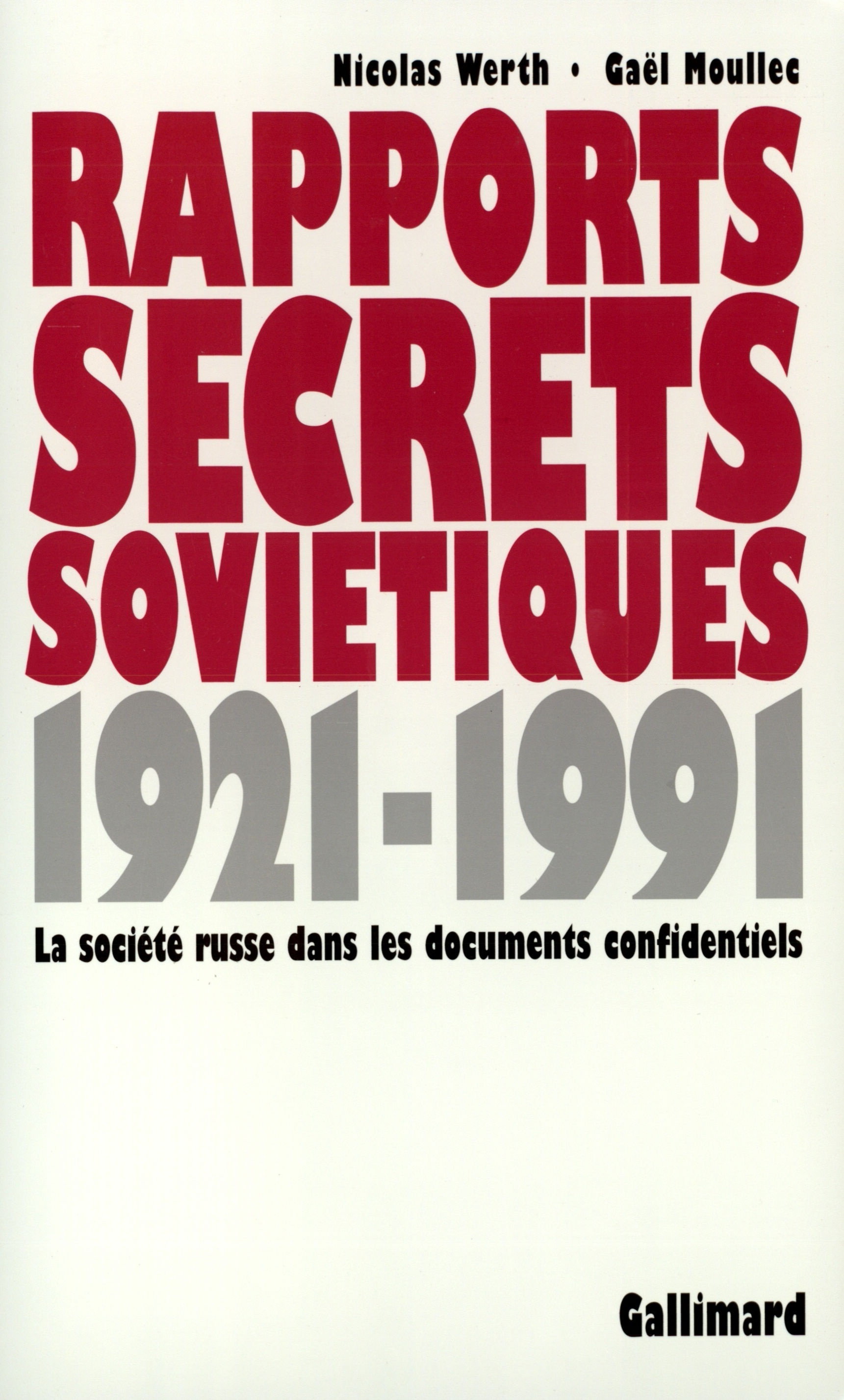 Rapports Secrets Sovietiques - La Societe Russe Dans Les Documents Confidentiels (1921-1991)