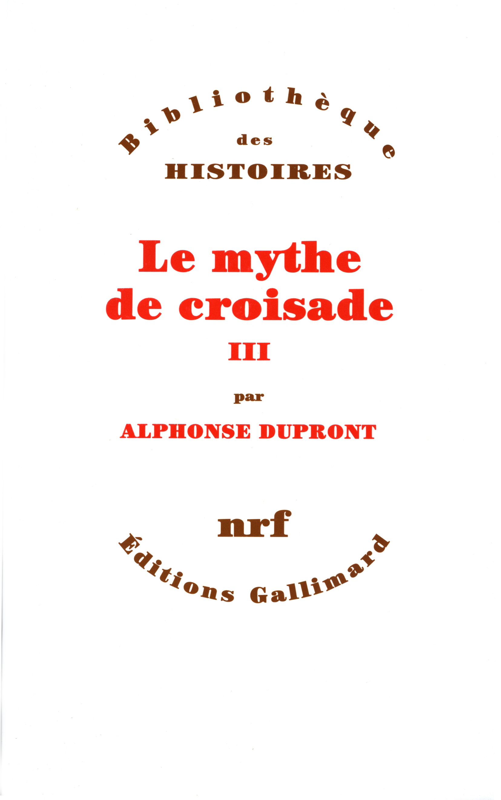 Le Mythe De Croisade - Vol03