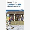 Sports Et Loisirs - Une Histoire Des Origines A Nos Jours