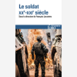 Le Soldat - Xx -Xxi  Siecle