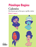 Culottees I, 1 - Des Femmes Qui Ne Font Que Ce Qu'Elles Veulent