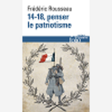 14-18, Penser Le Patriotisme